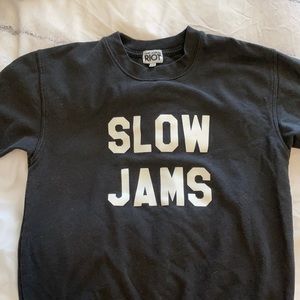 “Slow Jams” Crewneck